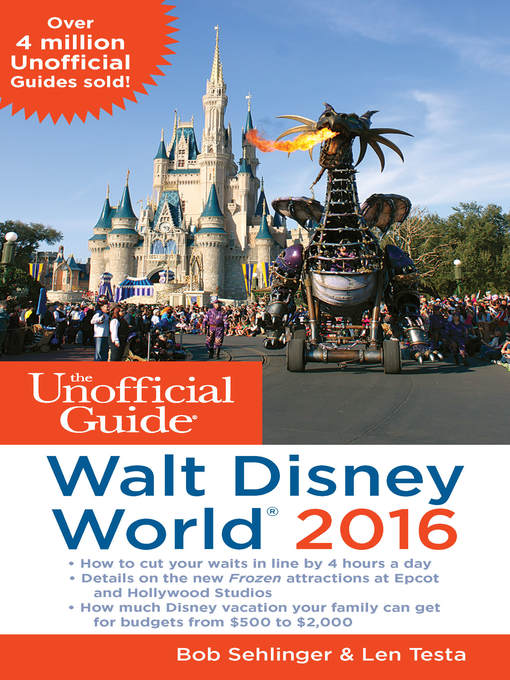 Title details for The Unofficial Guide to Walt Disney World 2016 by Bob Sehlinger - Available